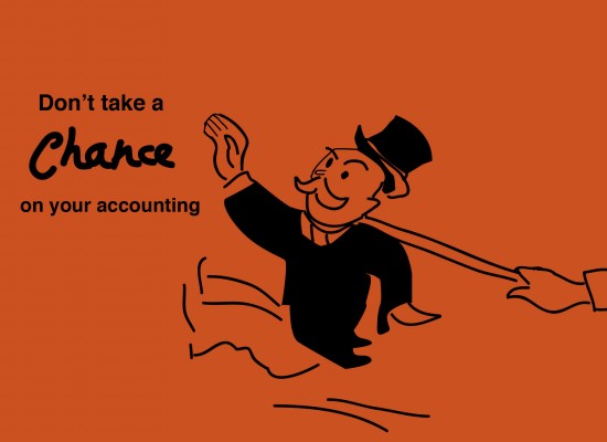 Dont Take a Chance on your Accounting